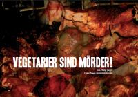 Vegetarier sind Mörder - die facette
